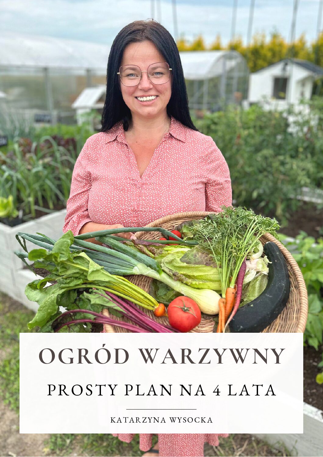 Ogród Warzywny – Prosty plan na 4 lata – e-book